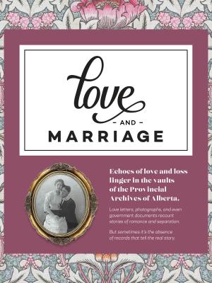 Love and Marriage exhibit advertisement - old style print with black & white photo of married couple